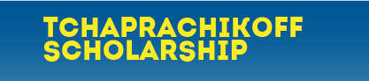 Tchaprachikoff Scholarship